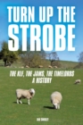 Turn Up The Strobe - eBook