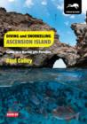 Diving and Snorkelling Ascension Island : Guide to a Marine Life Paradise - Book