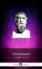 Delphi Complete Works of Aristophanes (Illustrated) - eBook