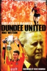 Greatest Games Dundee United : The Tangerines' Fifty Finest Matches - eBook