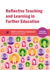 Reflective Teaching and Learning in Further Education - Book