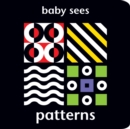 Baby Sees: Patterns - Book
