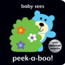 Baby Sees: Peek-a-boo! - Book