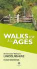 Walks for All Ages Lincolnshire : 20 Circular Walks - Book