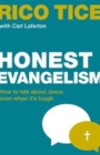 Honest Evangelism : How to talk about Jesus even when it's tough - Book