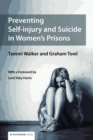 Preventing Self-Injury and Suicide in Women's Prisons - Book
