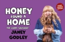 Honey Found a Home : The Lucky Sausage! - Book