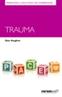 Parenting a Child Who Has Experienced Trauma - Book