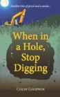 When in a Hole, Stop Digging - eBook