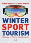 Winter Sport Tourism : Working in Winter Wonderlands - eBook
