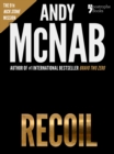 Recoil (Nick Stone Book 9) : Andy McNab's best-selling series of Nick Stone thrillers - now available in the US, with bonus material - eBook