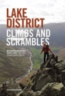 Lake District Climbs and Scrambles : Mountaineering Days Out on the Lakeland Fells - Book