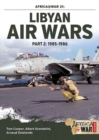 Libyan Air Wars Part 2: 1985-1986 : Part 2: 1985-1986 - Book
