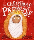 The Christmas Promise Storybook : A True Story from the Bible about God's Forever King - Book