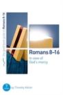 Romans 8-16: In view of God's mercy : 7 studies for groups and individuals - Book