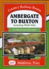Ambergate To Buxton : including the Peak Railway - Book