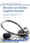 Become an Online English Teacher : Essential tools, strategies and methodologies for building a successful business - eBook