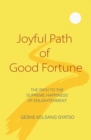 Joyful Path of Good Fortune : The Complete Buddhist Path to Enlightenment - Book