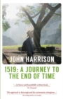 1519 : A Journey to the End of Time - Book