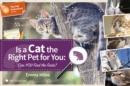 Is a Cat the Right Pet for You: Can You Find the Facts? - Book