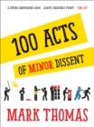 100 Acts Of Minor Dissent - Book