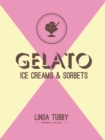Gelato, Ice Creams and Sorbets - Book