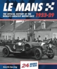 Le Mans: The Official History 1923-29 - Book