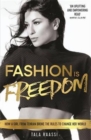 Fashion Is Freedom : How a Girl from Tehran Broke the Rules to Change her World - Book