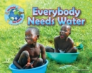Everybody Needs Water - Book