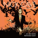 Nick Cave & The Bad Seeds: An Art Book - Book