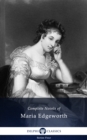 Delphi Complete Works of Maria Edgeworth (Illustrated) - eBook