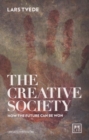 Creative Society : How the Future Can be Won - Book