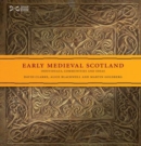 Early Medieval Scotland : Individuals, Communities and Ideas - Book