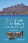 The Cruise of the Betsey and Rambles of a Geologist - Book
