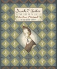 The Drunken Sailor : The Life of the Poet Arthur Rimbaud in His Own Words - Book