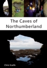 The Caves of Northumberland - Book