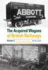 The Acquired Wagons of British Railways Volume 3 : 13T Wooden-bodied Minerals (1923 RCH Specification) All Types, Including Coke Wagons - Book