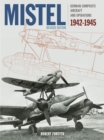 Mistel : German Composite Aircraft and Operations 1942-1945 - Book