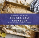 Flavours of Wales: Welsh Sea Salt Cookbook, The - Book