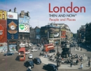 London Then and Now® : People and Places - Book