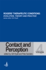 Rogers'  Therapeutic Conditions : Evolution, Theory and Practice  - Contact and Perception Volume 4 - eBook