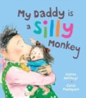 My Daddy is a Silly Monkey - Book