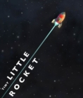 Tiny Little Rocket - Book