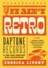 It Ain’t Retro : Daptone Records and The 21st-Century Soul Revolution - Book