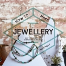 How to Make Jewellery - eBook