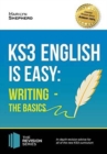 KS3: English is Easy - Writing (the Basics). Complete Guidance for the New KS3 Curriculum - Book