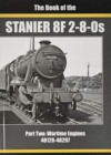 THE BOOK OF STANIER 8F 2-8-0s : PART 2 : 48126-48297 - Book