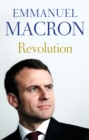 Revolution : the bestselling memoir by France's recently elected president - Book
