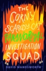 The Corny Scaredy-Cat Paranormal Investigation Squad - Book