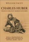 Charles Huber : France's Greatest Arabian Explorer - Book